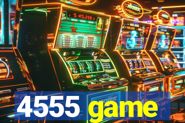 4555 game